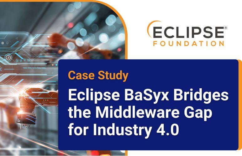 How Eclipse BaSyx Bridges the Middleware Gap for Industry 4.0