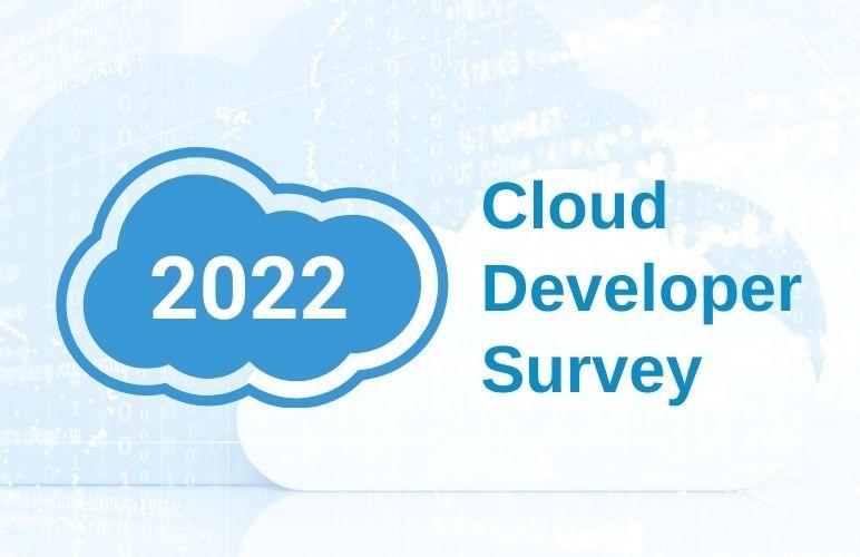 There’s Still Time to Complete the 2022 Cloud Developer Survey