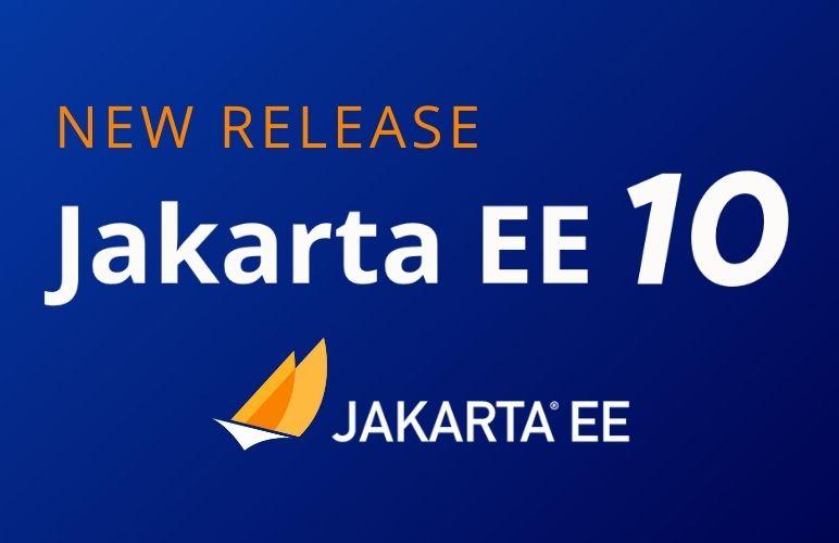 Jakarta EE 10 is Here to Usher in the Era of Cloud Native Java