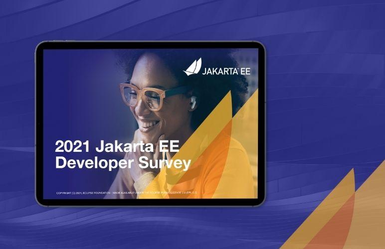 Get the Jakarta EE Developer Survey Report