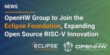 Image for 
<span>OpenHW Group to Join the Eclipse Foundation, Expanding Open Source RISC-V Innovation</span>
 News item.