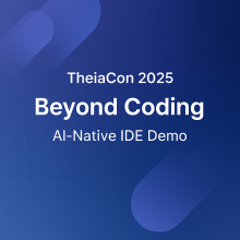Image for 
<span>Beyond Coding - The Ultimate AI-Native IDE Demo with Theia AI</span>
 News item.