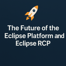 Image for
<span>The Future of the Eclipse Platform and Eclipse RCP</span>
News item.