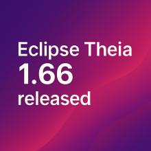 Image for 
<span>Eclipse Theia 1.66 Release: News and Noteworthy</span>
 News item.